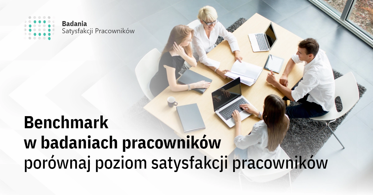 Benchmark w badaniach pracowników – jak porównać poziom satysfakcji pracowników z konkurencją