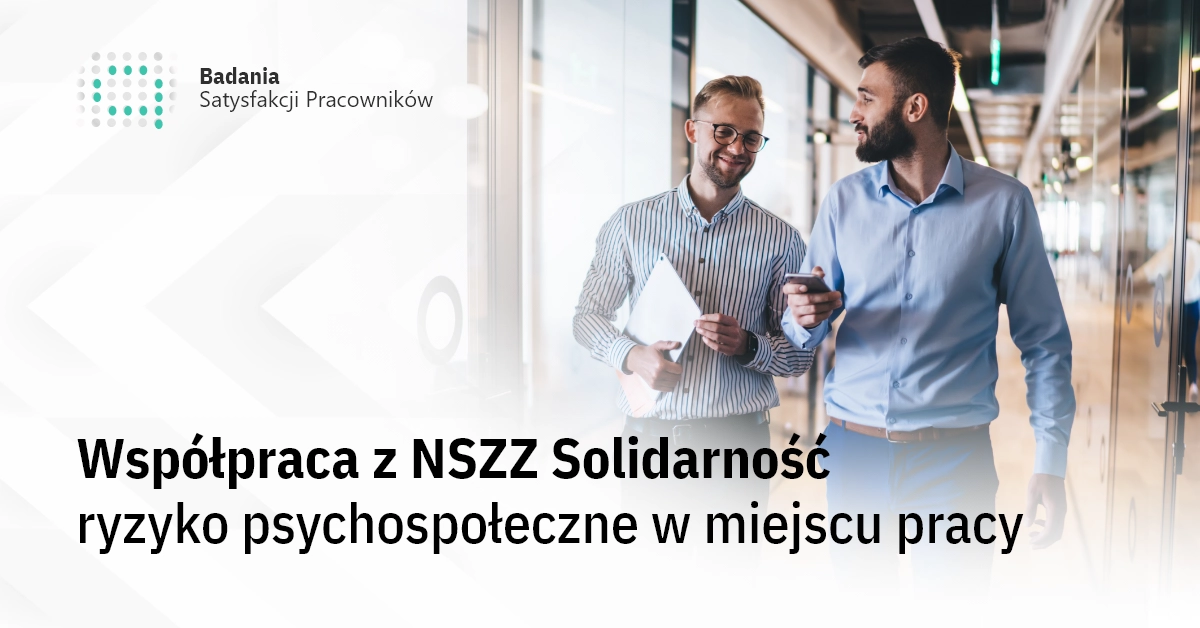 Współpraca z NSZZ Solidarność - ryzyko psychospołeczne w miejscu pracy